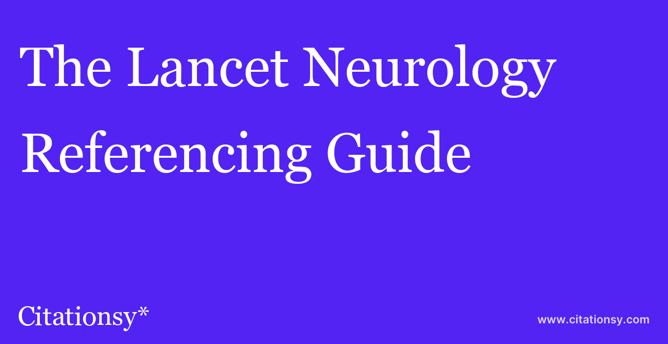 cite The Lancet Neurology  — Referencing Guide